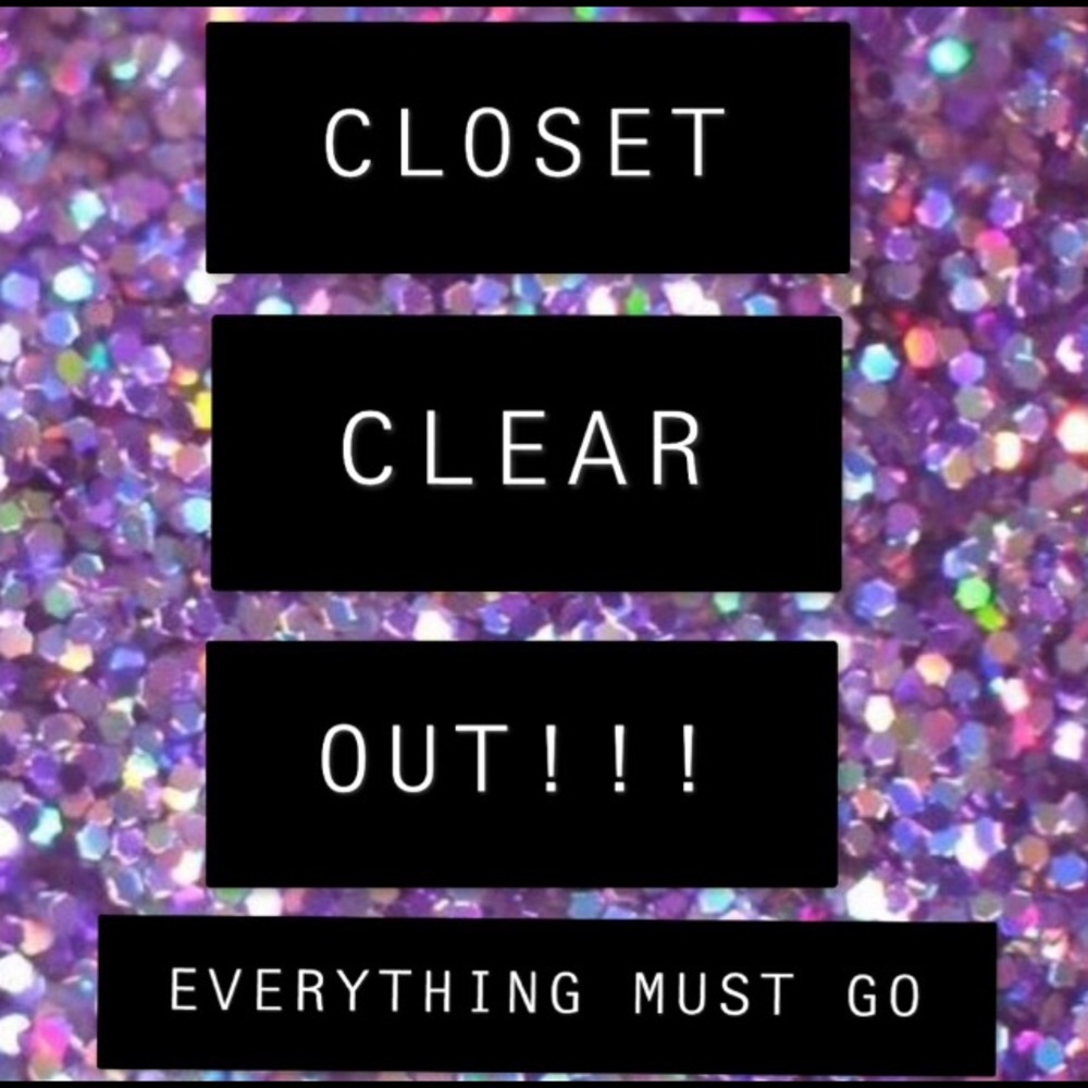 Everything must go... Send offers.
